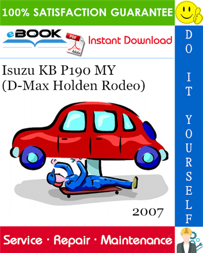 2007 Isuzu KB P190 MY (D-Max Holden Rodeo) Service Repair Manual