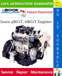 Isuzu 4BG1T, 6BG1T Engines Service Repair Manual