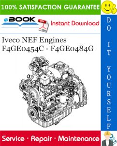 Iveco NEF Engines F4GE0454C - F4GE0484G Service Repair Manual