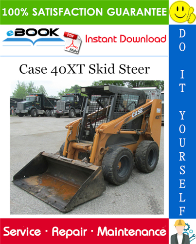 Case 40XT Skid Steer Service Repair Manual