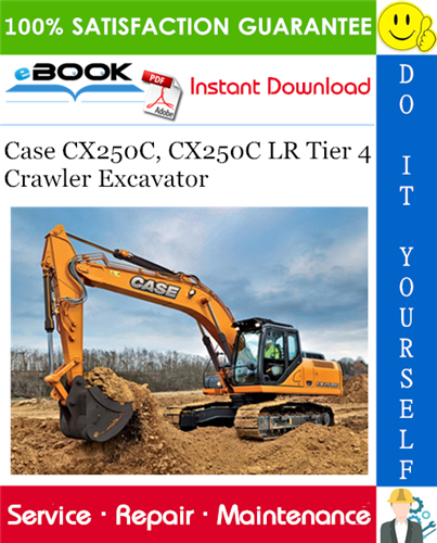 Case CX250C, CX250C LR Tier 4 Crawler Excavator Service Repair Manual