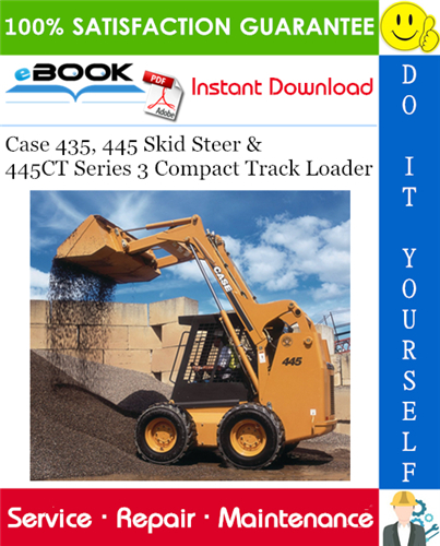 Case 435, 445 Skid Steer & 445CT Series 3 Compact Track Loader Service Repair Manual