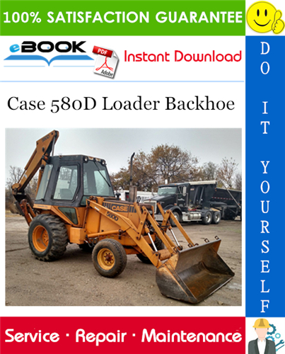 Case 580D Loader Backhoe Service Repair Manual
