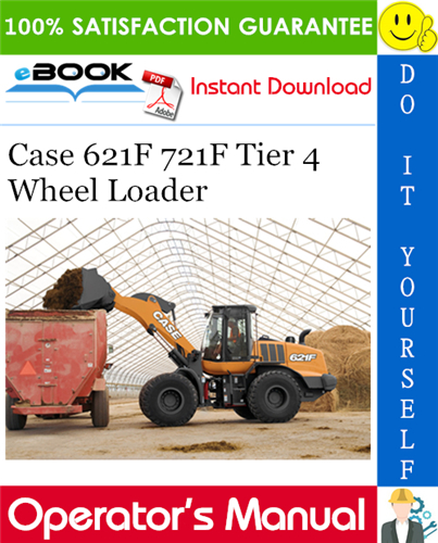 Case 621F 721F Tier 4 Wheel Loader Operators Manual