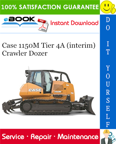 Case 1150M Tier 4A (interim) Crawler Dozer Service Repair Manual