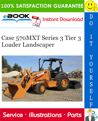 Case 570MXT Series 3 Tier 3 Loader Landscaper Parts Catalog