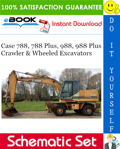 Case 788, 788 Plus, 988, 988 Plus Crawler & Wheeled Excavators Schematic Set