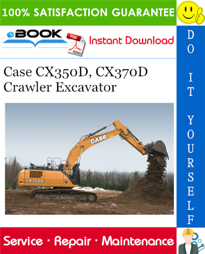 Case CX350D, CX370D Crawler Excavator Service Repair Manual