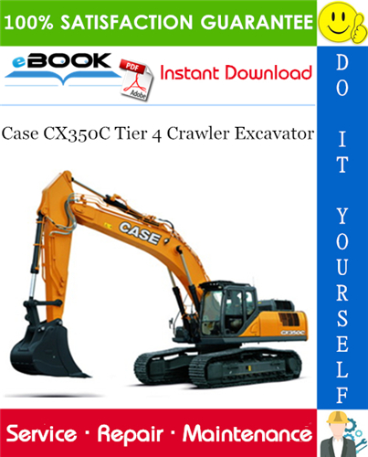 Case CX350C Tier 4 Crawler Excavator Service Repair Manual
