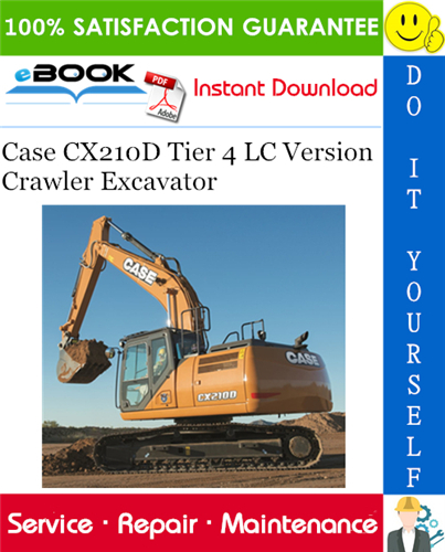 Case CX210D Tier 4 LC Version Crawler Excavator Service Repair Manual