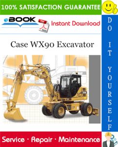 Case WX90 Excavator Service Repair Manual