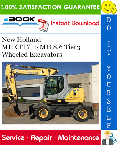 New Holland MH CITY to MH 8.6 Tier3 Wheeled Excavators Service Repair Manual