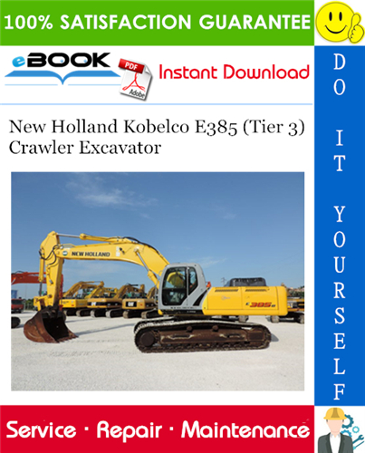 New Holland Kobelco E385 (Tier 3) Crawler Excavator Service Repair Manual