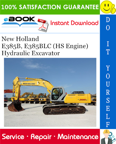 New Holland E385B, E385BLC (HS Engine) Hydraulic Excavator Service Repair Manual