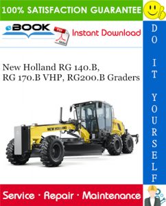 New Holland RG 140.B, RG 170.B VHP, RG200.B Graders Service Repair Manual