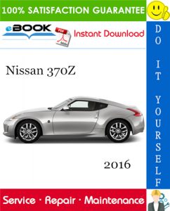 2016 Nissan 370Z Service Repair Manual