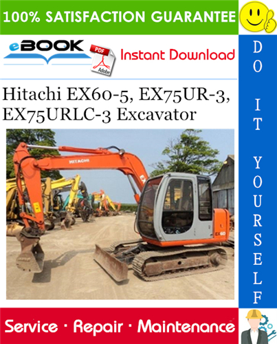 Hitachi EX60-5, EX75UR-3, EX75URLC-3 Excavator Service Repair Manual + Circuit Diagram & Harness