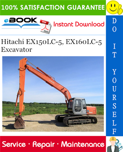 Hitachi EX150LC-5, EX160LC-5 Excavator Service Repair Manual + Circuit Diagram & Harness