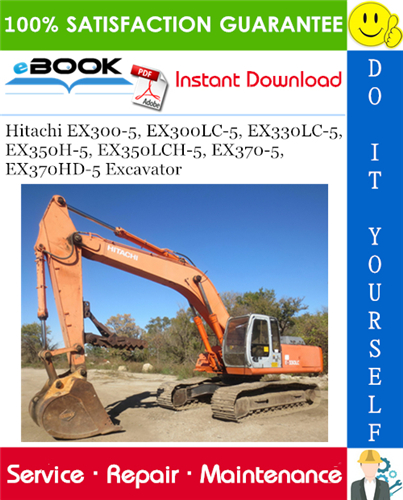 Hitachi EX300-5, EX300LC-5, EX330LC-5, EX350H-5, EX350LCH-5, EX370-5, EX370HD-5 Excavator