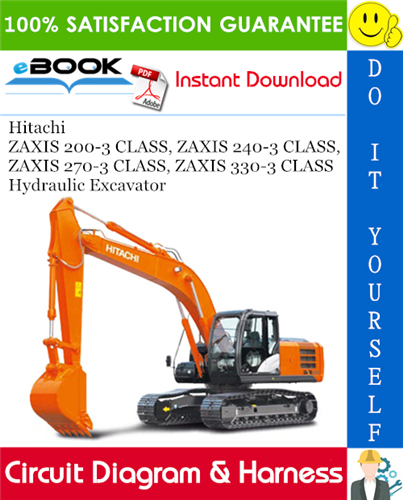 Hitachi ZAXIS 200-3 CLASS, ZAXIS 240-3 CLASS, ZAXIS 270-3 CLASS, ZAXIS 330-3 CLASS Hydraulic Excavator