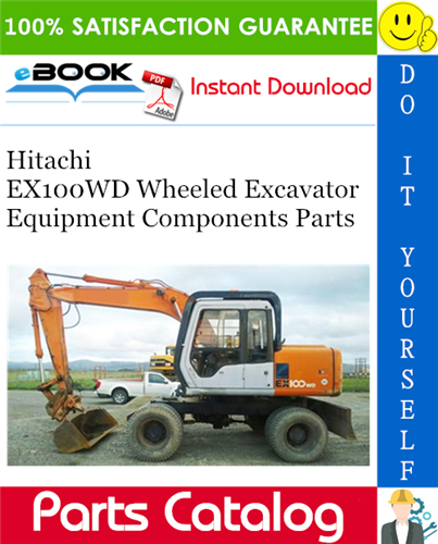 Hitachi EX100WD Wheeled Excavator Equipment Components Parts Catalog Manual