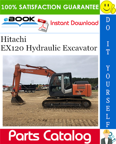 Hitachi EX120 Hydraulic Excavator Parts Catalog Manual