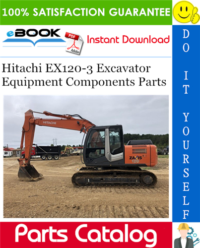 Hitachi EX120-3 Excavator Equipment Components Parts Catalog Manual