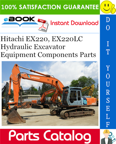 Hitachi EX220, EX220LC Hydraulic Excavator Equipment Components Parts