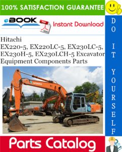 Hitachi EX220-5, EX220LC-5, EX230LC-5, EX230H-5, EX230LCH-5 Excavator Equipment Components Parts