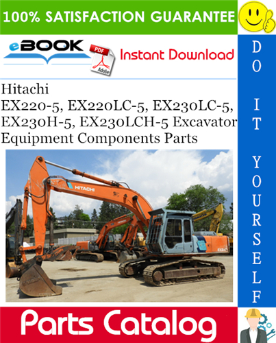 Hitachi EX220-5, EX220LC-5, EX230LC-5, EX230H-5, EX230LCH-5 Excavator Equipment Components Parts