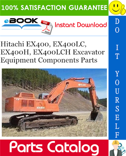 Hitachi EX400, EX400LC, EX400H, EX400LCH Excavator Equipment Components Parts