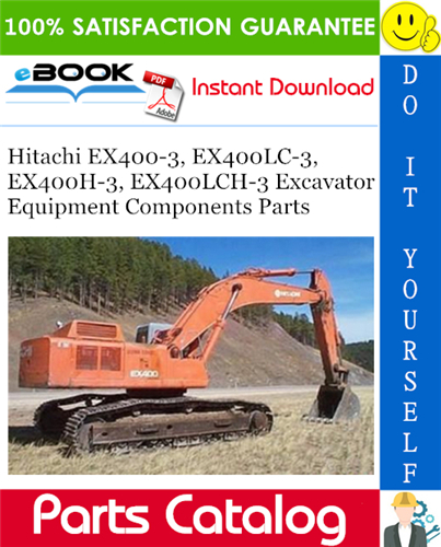Hitachi EX400-3, EX400LC-3, EX400H-3, EX400LCH-3 Excavator Equipment Components Parts