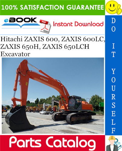 Hitachi ZAXIS 600, ZAXIS 600LC, ZAXIS 650H, ZAXIS 650LCH Excavator Parts Catalog