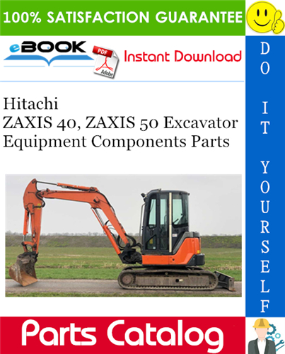 Hitachi ZAXIS 40, ZAXIS 50 Excavator Equipment Components Parts Catalog