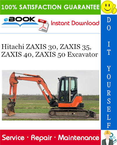Hitachi ZAXIS 30, ZAXIS 35, ZAXIS 40, ZAXIS 50 Excavator Service Repair Manual