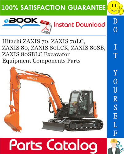 Hitachi ZAXIS 70, ZAXIS 70LC, ZAXIS 80, ZAXIS 80LCK, ZAXIS 80SB, ZAXIS 80SBLC Excavator Equipment Components Parts
