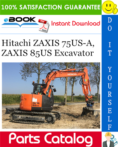 Hitachi ZAXIS 75US-A, ZAXIS 85US Excavator Parts Catalog