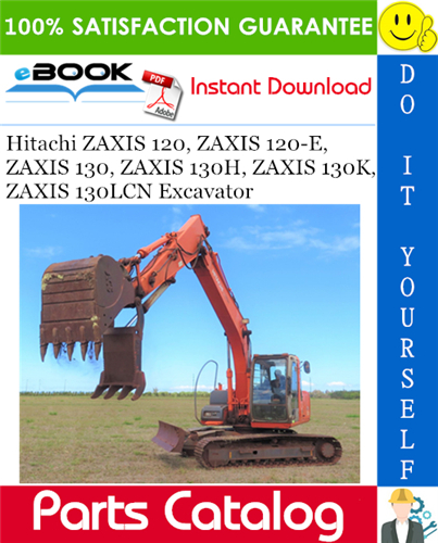 Hitachi ZAXIS 120, ZAXIS 120-E, ZAXIS 130, ZAXIS 130H, ZAXIS 130K, ZAXIS 130LCN Excavator Parts Catalog