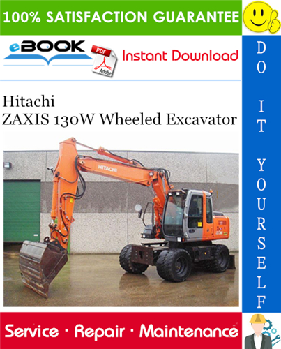 Hitachi ZAXIS 130W Wheeled Excavator Service Repair Manual