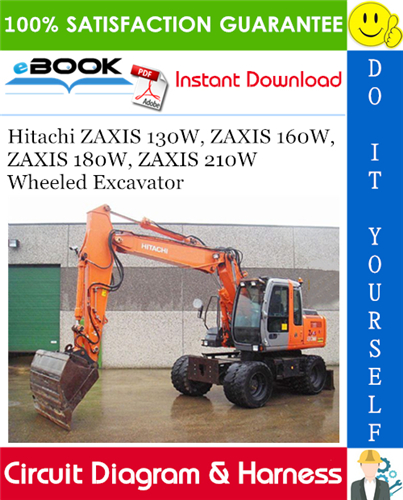 Hitachi ZAXIS 130W, ZAXIS 160W, ZAXIS 180W, ZAXIS 210W Wheeled Excavator Circuit Diagram & Harness