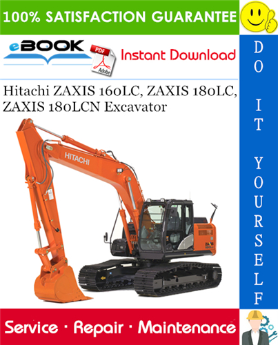 Hitachi ZAXIS 160LC, ZAXIS 180LC, ZAXIS 180LCN Excavator Service Repair Manual
