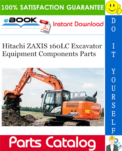 Hitachi ZAXIS 160LC Excavator Equipment Components Parts Catalog