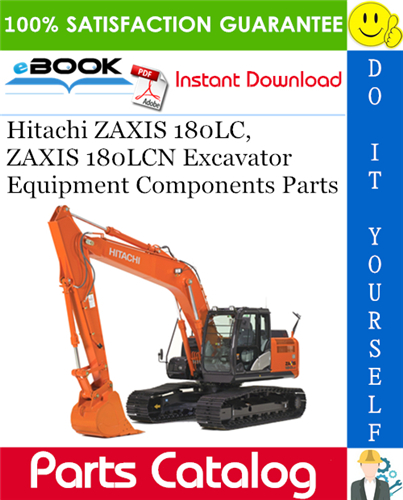 Hitachi ZAXIS 180LC, ZAXIS 180LCN Excavator Equipment Components Parts Catalog Manual