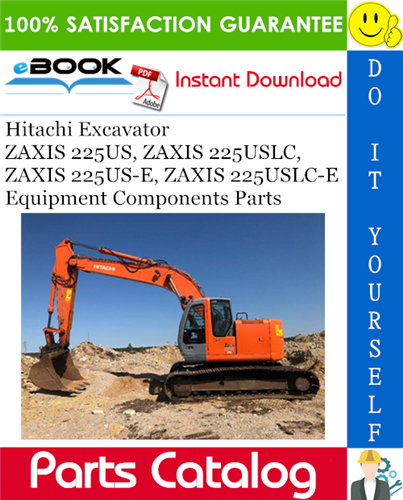 Hitachi ZAXIS 225US, ZAXIS 225USLC, ZAXIS 225US-E, ZAXIS 225USLC-E Excavator Equipment Components Parts