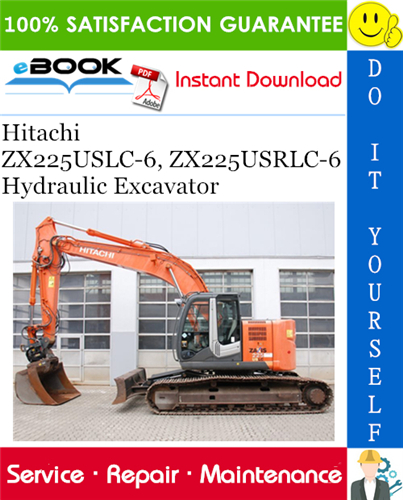 Hitachi ZX225USLC-6, ZX225USRLC-6 Hydraulic Excavator Service Repair Manual + Circuit Diagram