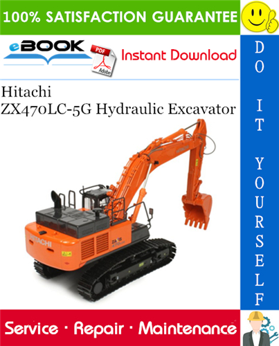 Hitachi ZX470LC-5G Hydraulic Excavator Service Repair Manual