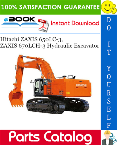 Hitachi ZAXIS 650LC-3, ZAXIS 670LCH-3 Hydraulic Excavator Parts Catalog