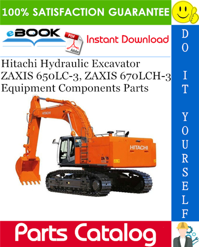 Hitachi ZAXIS 650LC-3, ZAXIS 670LCH-3 Hydraulic Excavator Equipment Components Parts