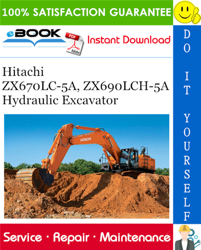 Hitachi ZX670LC-5A, ZX690LCH-5A Hydraulic Excavator Service Repair Manual