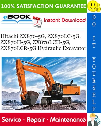Hitachi ZX870-5G, ZX870LC-5G, ZX870H-5G, ZX870LCH-5G, ZX870LCR-5G Hydraulic Excavator Service Repair Manual